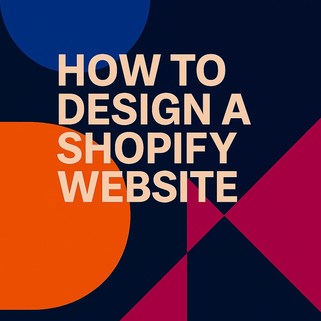 How to Design a Shopify Website for Business Success by Bluestone98